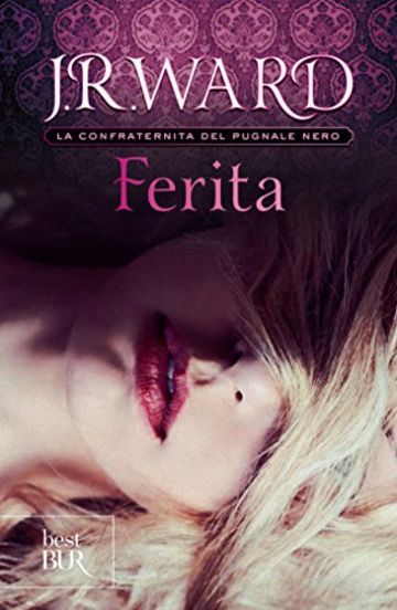 Ferita: La Confraternita del Pugnale Nero Vol. 9 (Best BUR)